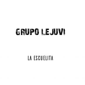 Download track Tequilazo 2000 Grupo Lejuvi