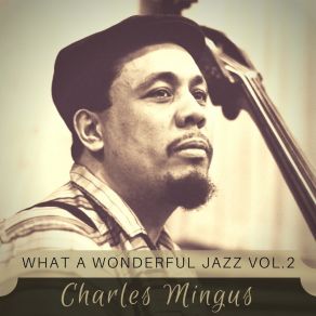 Download track All The Things You C # Charles Mingus