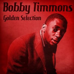 Download track I Thought About You (Remastered) Bobby Timmons