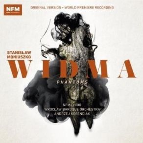 Download track 20. Widma (Reconstructed By M. Prochaska) A Toż Czy Obraz Bogarodzicy National Forum Of Music Choir, Wroclaw Baroque Orchestra