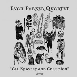 Download track The Alchemy Of John Edwards Evan Parker Quartet