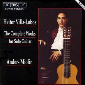 Download track Five Preludes For Guitar 1940 - III. Andante Heitor Villa-LobosAnders Miolin