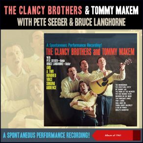 Download track The Whistling Gypsy The Clancy BrothersPete Seeger, Bruce Langhorne