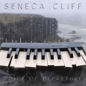 Download track The End Of Everything Seneca Cliff