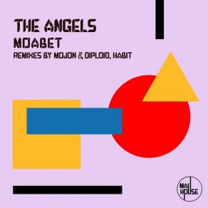 Download track Moabet (Mojon & Diploid Remix) The AngelsDiploid, Mojon