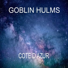 Download track Cote D'Azur (Radio Edit) Goblin Hulms