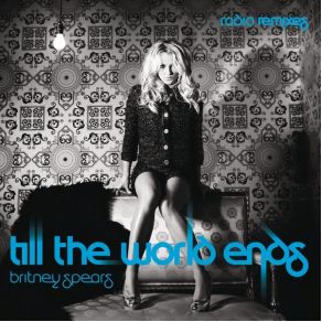 Download track Till The World Ends (Varsity Team Radio Remix) Britney SpearsVarsity Team