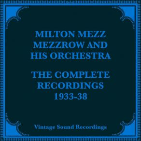 Download track I'se A Muggin' (Pt. 2) Mezz Mezzrow