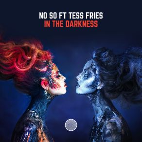 Download track In The Darkness (Extended Mix) Tess Fries