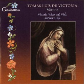 Download track 17. Sancta Maria Succurre Miseris Motet For 4 Voices Tomás Luis De Victoria