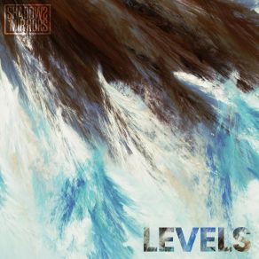 Download track Levels (Remix) (Stuart Epps Remix) Mirrors, The Shadows, Stuart Epps