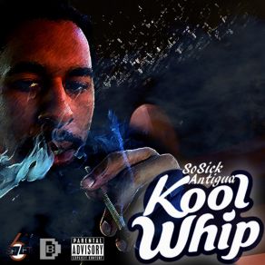 Download track Kool Whip SOSICK ANTIGUA