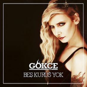 Download track Düşün Yakamdan Gökçe