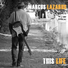 Download track What You Got (Is What I Need) Marcus Lazarus