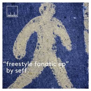 Download track Freestyle Fanatic (Original Mix) Seff