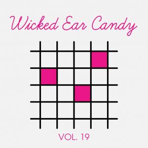 Download track All You Need Wicked Ear Candy