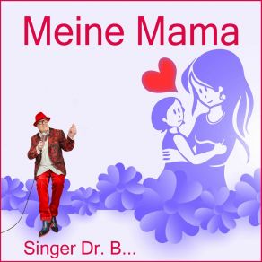 Download track Meine Mama Singer Dr. B