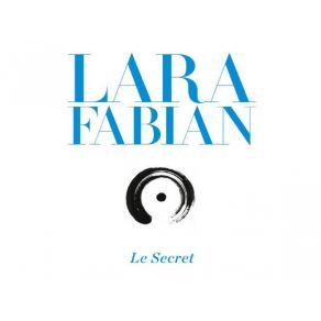 Download track Ce Qu'Il Reste... Lara Fabian