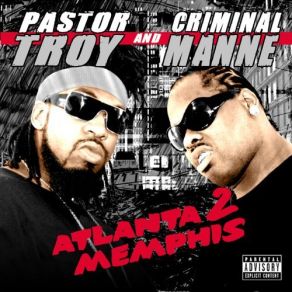 Download track Yellow Whips Pastor Troy, Criminal Manne