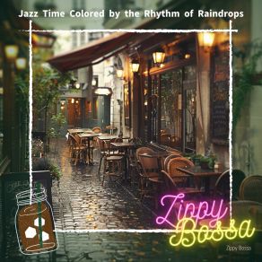 Download track Latte Froth And Rain Patterns Zippy Bossa