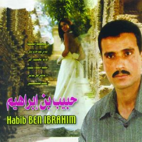 Download track Qalou Lahbib Rhal Habib Ben Ibrahim