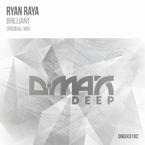 Download track Brilliant (Original Mix) Ryan Raya