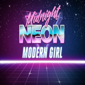 Download track Modern Girl Neon Midnight