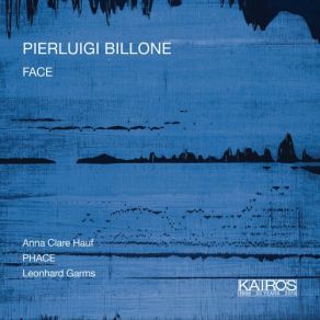 Download track Face: X. — Pierluigi Billone, Anna Clare Hauf