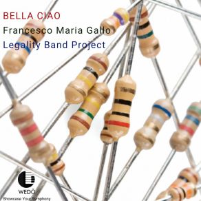 Download track Bella Ciao (Live) Francesco Maria GalloLegality Band Project