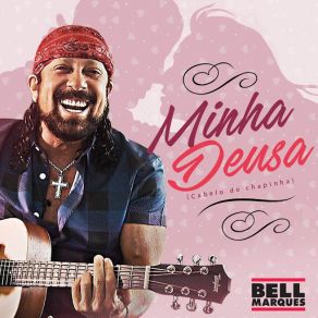 Download track Minha Deusa (Cabelo De Chapinha) Bell Marques