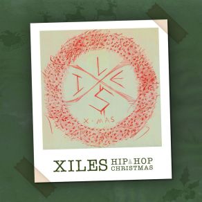 Download track Xiles Xmas The Xiles