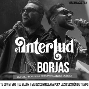 Download track Los Borjas: Cuestión De Tiempo (Acustica) Luis Fernando Borjas