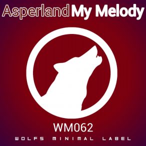 Download track My Melody (Original Mix) Asperland