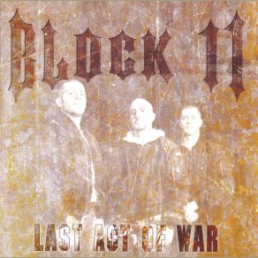 Download track Last Act Of War (Intro) Block 11