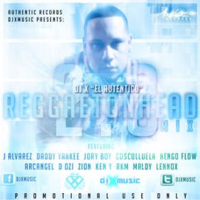 Download track Reggaeton Head 2. 3 Dj X ''El Autentiko''