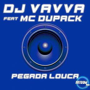 Download track Pegada Louca (Extended Mix) Mc Dupack