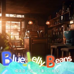 Download track A Barista's Good Day Blue Jelly Beans