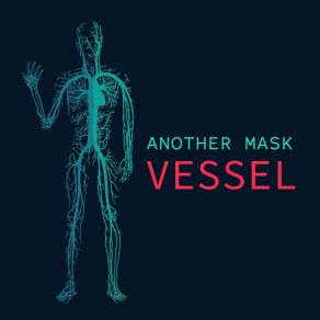 Download track Vessel Another Mask