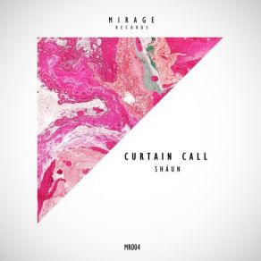 Download track Curtain Call (Original Mix) Shaun