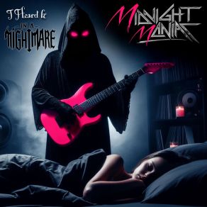 Download track I Heard It In A Nightmare Midnight Maniac