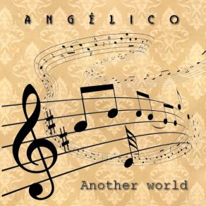 Download track Another World (Instrumental Version) Angélico