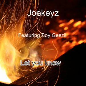 Download track Let You Know JoekeyzBoy Geezii