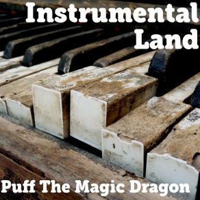 Download track Puff The Magic Dragon Instrumental Land