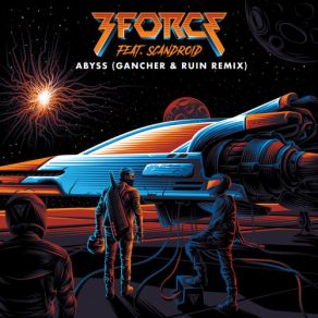 Download track Abyss (Gancher & Ruin Remix) Gancher, The Force, 3forceScandroid