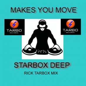 Download track Makes You Move (Instrumental Mix) Starbox Deep