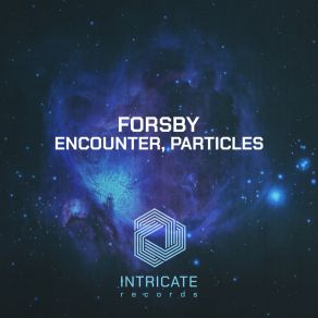 Download track Particles (Original Mix Edit) Forsby