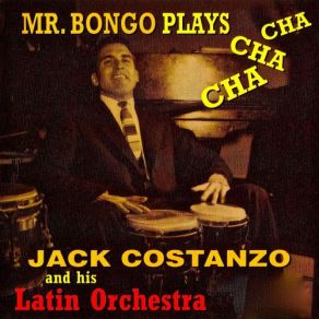 Download track Jarochita (Remastered) Jack Costanzo & His Orchestra, His Orchestra