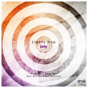 Download track July (One Million Toys Remix) Ewan Rill, One Million Toys, Jiminy Hop