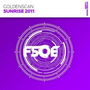 Download track Sunrise 2011'' Original Mix Goldenscan