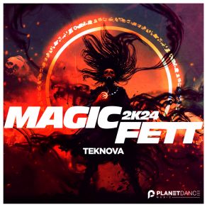 Download track Magic Fett 2K24 Teknova